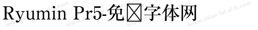 Ryumin Pr5字体转换